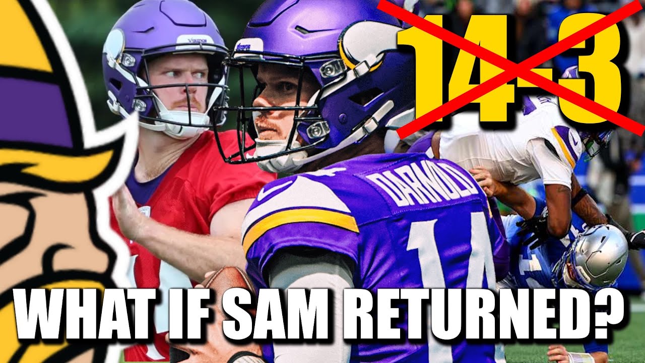 What if the Vikings Had Re-Signed Sam Darnold? What if the Vikings Had Re-Signed Sam Darnold?