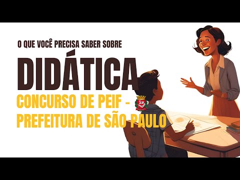 Didática | Concurso PEIF São Paulo 2024