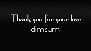 thank you for your love - dimsum (LYRICS)