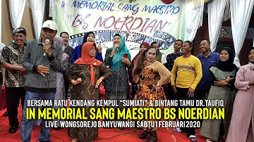 In Memorial Sang Maestro BS Noerdian Bersama Ratu Kendang Kempul Banyuwangi Sumiati 2020