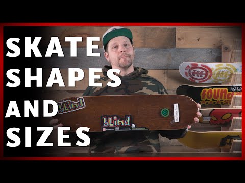 Skateboard Shapes And Sizes