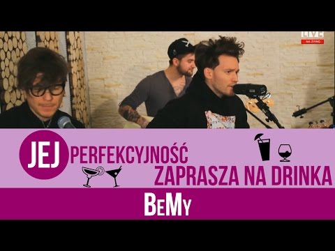 BeMy - Jej Perfekcyjność zaprasza na drinka