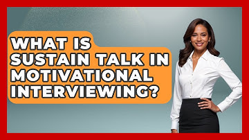 What Is Sustain Talk In Motivational Interviewing? - Psychological Clarity