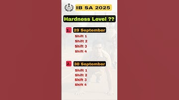 IB security assistant 2025 | shiftwise hardness  | Ib expected cutoff | #ibsecurityassistant2025