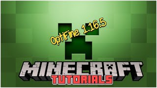 Minecraft Tutorials - Installing OptiFine in Minecraft 1.16.5