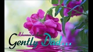 Gently Dad (Eng Subs) : Muhammad al Muqit
