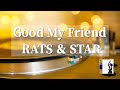 GOOD MY FRIEND  💎  ラッツ&スター 1985