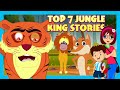 Top 7 Jungle Kings Stories for Kids  | The Untold Stories of the 7 Mighty Kings | Tia & Tofu