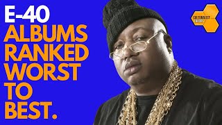 E-40 Albums Ranked