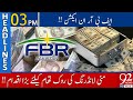 FBR In Action | Headlines | 03:00 PM | 25 December 2020 | 92NewsHD