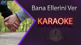 Bana Ellerini Ver (Pervane) Karaoke Resimi