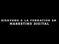 Bienvenu  la formation en marketing digital atelier pratique