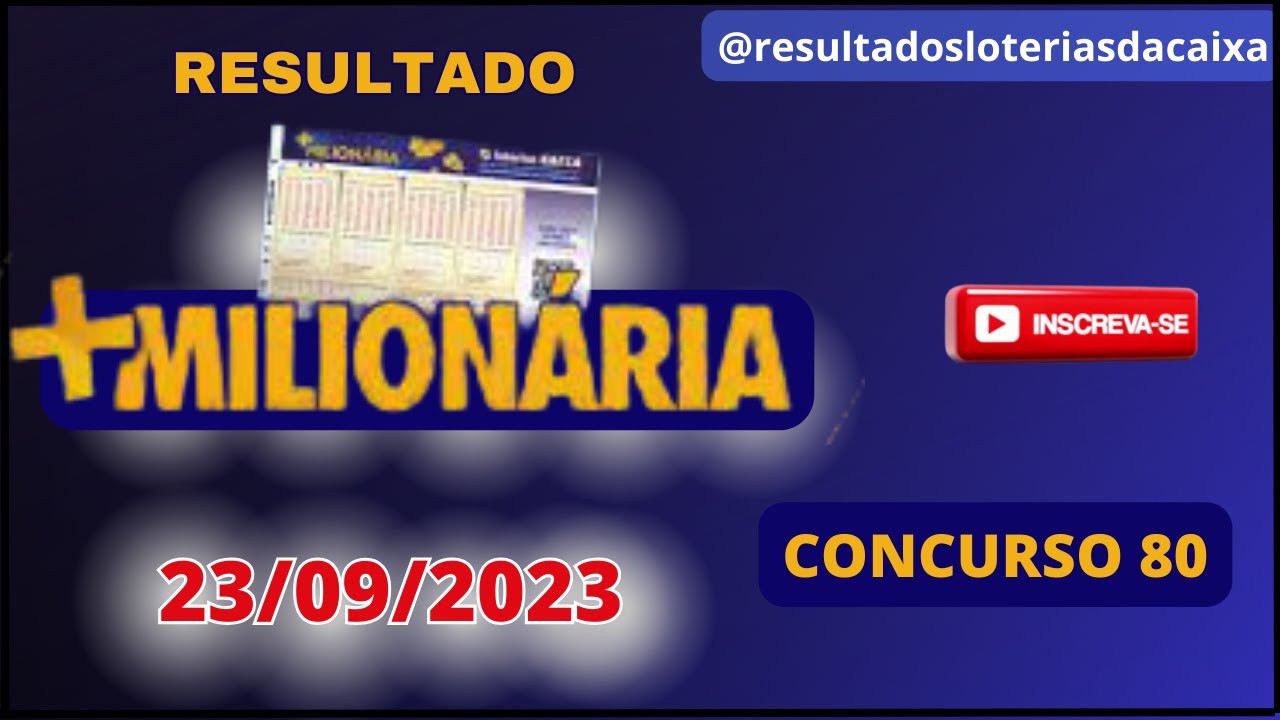 MILIONÁRIA - Resultado Conc. 80 - MILIONÁRIA de 23/09/2023 - Resultado ...