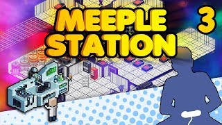 Meeple Station - Added the BEST Mod, Hired ALL the Janitors - Let's Game It Out (Part 3)