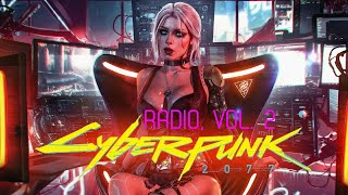 Cyberpunk 2077: Radio, Vol. 2 (Original Soundtrack) [FULL ALBUM] 4K music