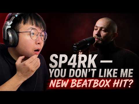 SP4RK 🇷🇺 超強 BEATBOX 音樂性 🫨 sp4rk - You don't like me (BEATBOX) REACTION + Sound Analysis