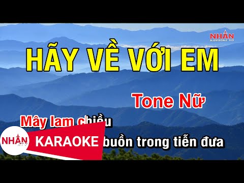 Hãy về với em karaoke ton nữ 