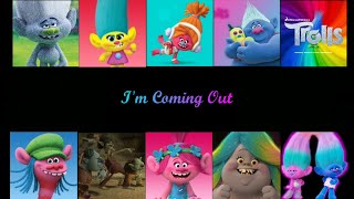 Trolls - I'm Coming Out [Lyrics] (from Trolls)