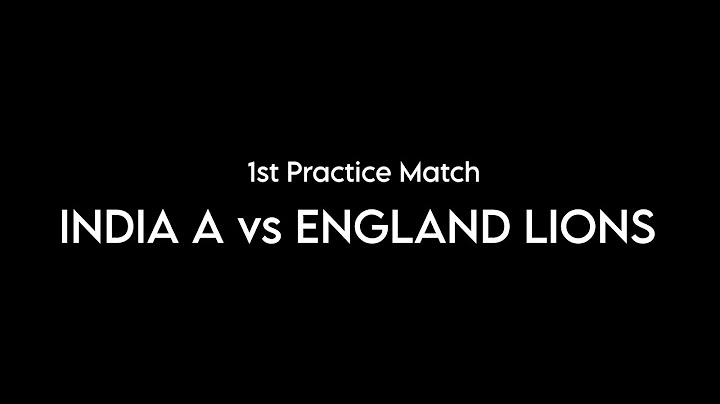England Lions vs India A, 1st Unofficial Test - Live Stream, Commentary