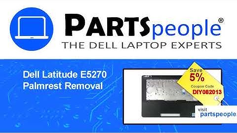 Dell Latitude E5270 (P23T001) Palmrest How-To Video Tutorial