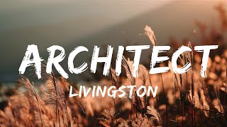 Livingston - Architect (Lyrics)  | Music Ariel