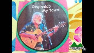 Video thumbnail of "Reginaldo  my town"