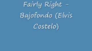 Fairly Right - Bajofondo (Elvis Costelo)