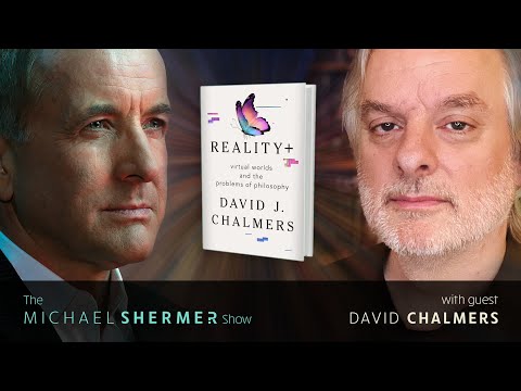 Reality+: Virtual Worlds and the Problems of Philosophy (David Chalmers)