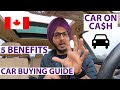 5 AMAZING Benefits of buying CAR ON CASH $