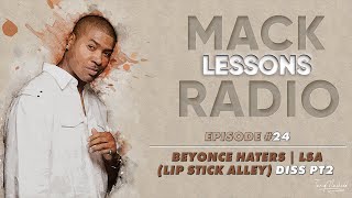 Mack Lessons EP#24 Beyonce Haters LSA Diss Pt2 (Sept 13th 2006)