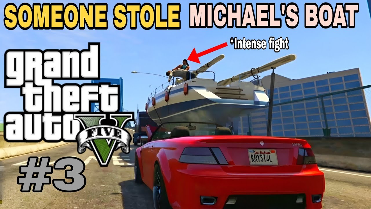 MICHAEL'S EXPENSIVE BOAT HAS BEEN STOLEN | GTA V GAMEPLAY #3