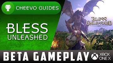Bless Unleashed: PRIVATE BETA GAMEPLAY | First 30 Mins | Xbox One X