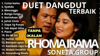 RHOMA IRAMA FULL ALBUM TANPA IKLAN DANGDUT LAWAS TANPA IKLAN
