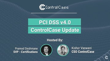 PCI DSS v4.0 ControlCase Update Webinar | ControlCase