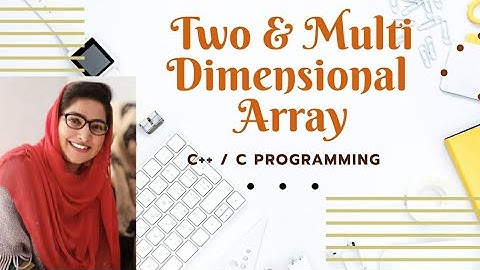 Two and Multi Dimensional Array in C++ | Innovative Computer Science Club