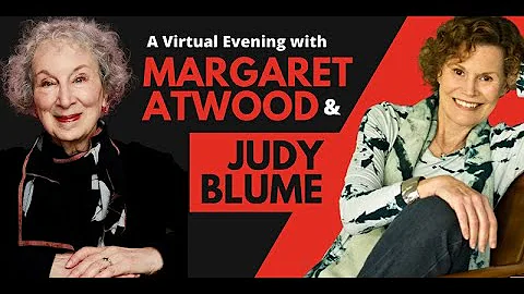 Burning Questions: A Virtual Evening with Margaret Atwood & Judy Blume