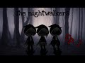 The Nightwalkers walkers {original} [episode 1]