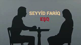 Seyyid Fariq Eşq 2020 Resimi