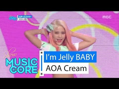 [HOT] AOA CREAM - I'm Jelly BABY, AOA크림 - 질투나요 Baby Show Music core 20160227