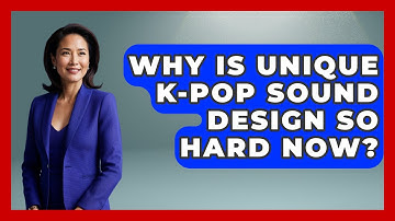 Why Is Unique K-Pop Sound Design So Hard Now? - K Pop Heroes