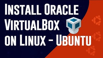 How to Install VirtualBox on Linux - Ubuntu 22.04 LTS | Oracle VM VirtualBox