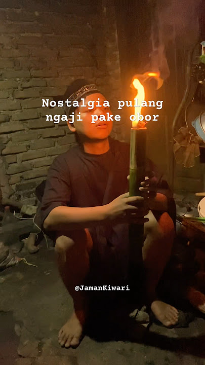 Obor bambu minyak tanah penerang anak 90han pulang ngaji #jamandulu #nostalgia #jamankiwari