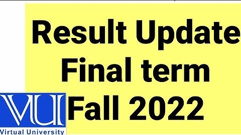 Final term result fall 2022 update