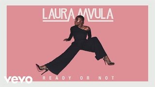 Laura Mvula - Ready or Not (Audio) chords