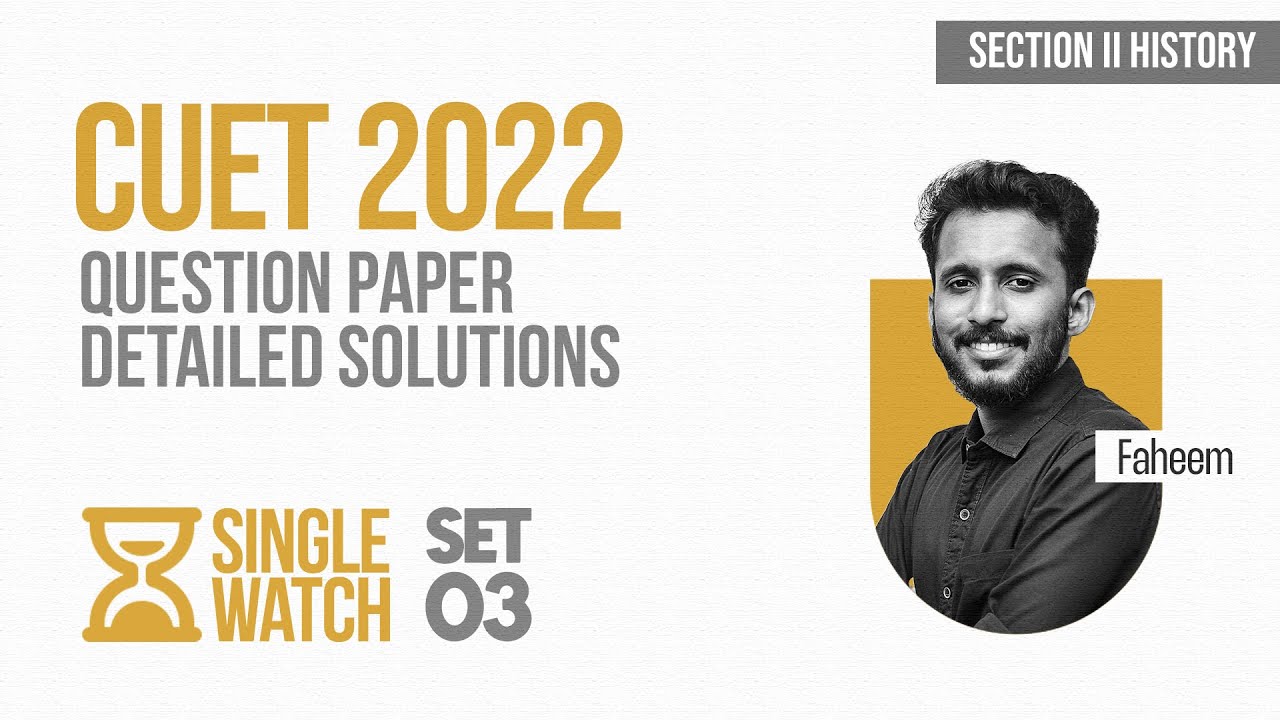 CUET QuickPrep 3.0 | Section 2 History | CUET 2022 Question Paper Solution | Set 3 | Prepwise