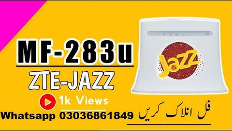 How To Unlock Latest Jazz Router Zte MF283U For All Sim Step By Step Guide