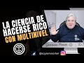 🔥La ciencia de HACERSE RICO con MULTINIVEL - Giovanni Perotti 2021