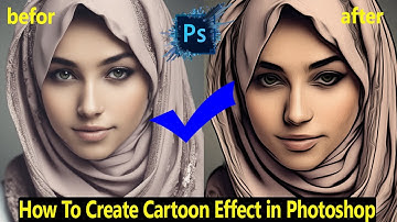 How To Create Cartoon Effect in Photoshop cs6 2023