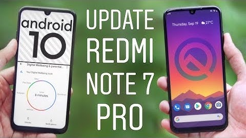 Download Android 10 for Redmi Note 7 Pro | Install & Review
