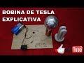 ​⚡​👨​🔨​ Cómo funciona una Bobina de Tesla explicativa